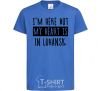 Kids T-shirt I'm here but my heart is in Luhansk royal-blue фото