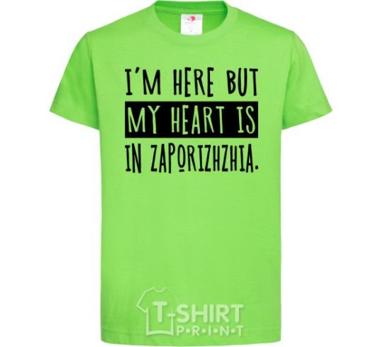 Kids T-shirt I'm here but my heart is in Zaporizhzhia orchid-green фото