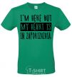 Men's T-Shirt I'm here but my heart is in Zaporizhzhia kelly-green фото