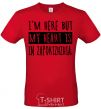 Men's T-Shirt I'm here but my heart is in Zaporizhzhia red фото