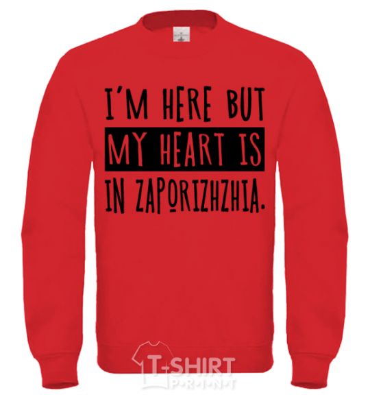 Sweatshirt I'm here but my heart is in Zaporizhzhia yellow фото