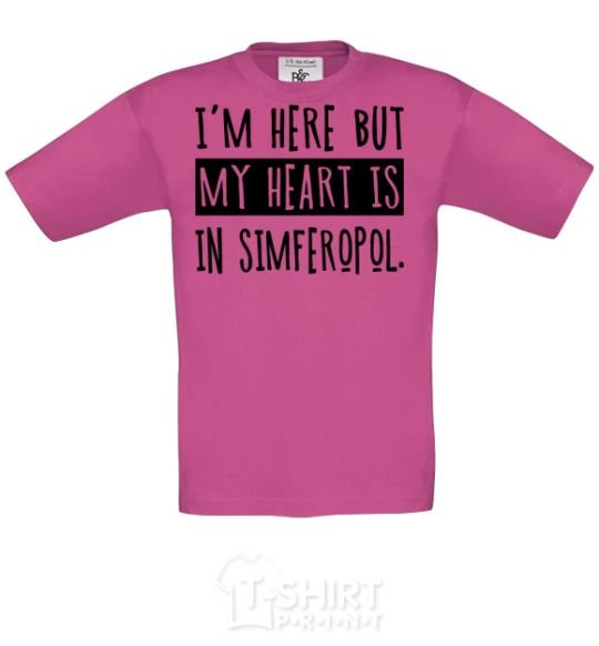 Kids T-shirt I'm here but my heart is in Simferopol heliconia фото