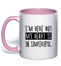 Mug with a colored handle I'm here but my heart is in Simferopol light-pink фото