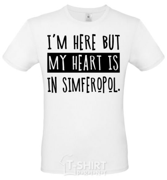 Men's T-Shirt I'm here but my heart is in Simferopol White фото