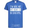 Kids T-shirt I'm here but my heart is in Sevastopol royal-blue фото