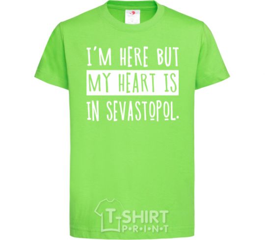 Kids T-shirt I'm here but my heart is in Sevastopol orchid-green фото