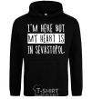 Men`s hoodie I'm here but my heart is in Sevastopol black фото