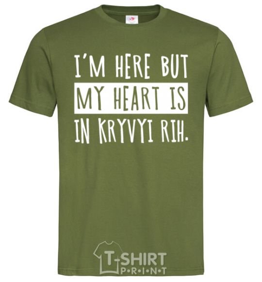 Men's T-Shirt I'm here but my heart is in Kryvyi Rih millennial-khaki фото