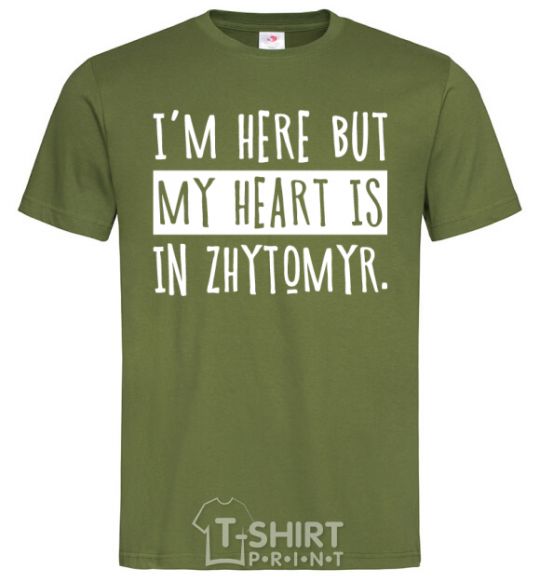 Мужская футболка I'm here but my heart is in Zhytomyr Оливковый фото