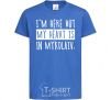 Kids T-shirt I'm here but my heart is in Mykolaiv royal-blue фото