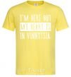 Men's T-Shirt I'm here but my heart is in Vinnytsia cornsilk фото
