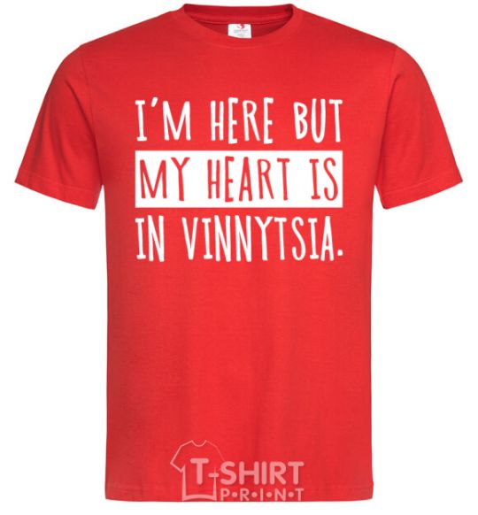 Men's T-Shirt I'm here but my heart is in Vinnytsia red фото