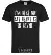 Men's T-Shirt I'm here but my heart is in Rivne black фото