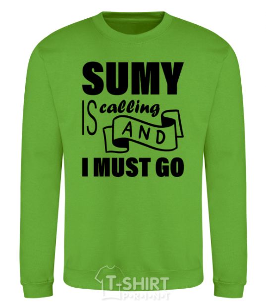 Sweatshirt Sumy is calling and i must go orchid-green фото