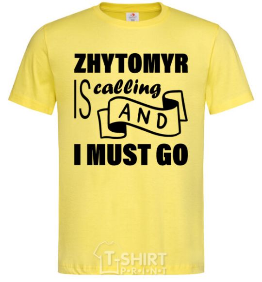 Men's T-Shirt Zhytomyr is calling and i must go cornsilk фото