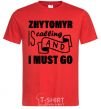 Men's T-Shirt Zhytomyr is calling and i must go red фото