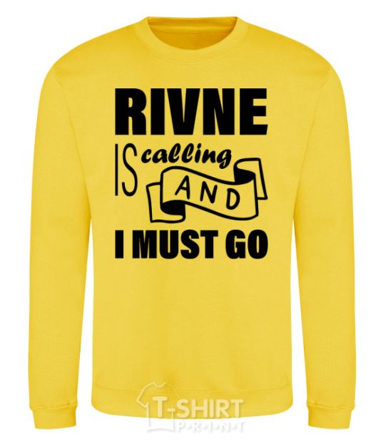 Sweatshirt Rivne is calling and i must go yellow фото