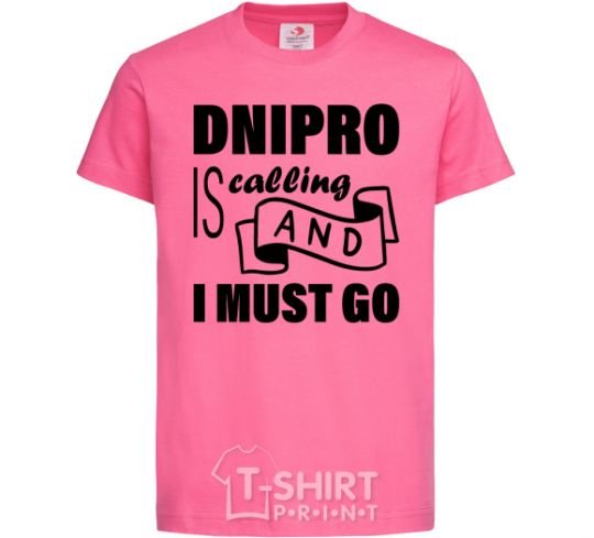 Детская футболка Dnipro is calling and i must go Ярко-розовый фото