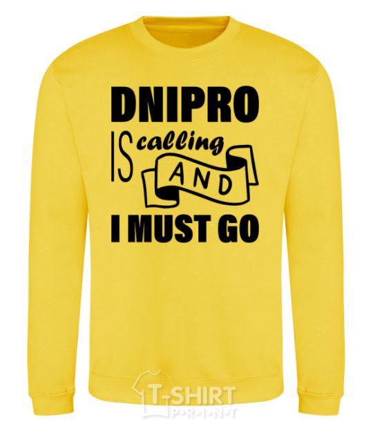 Sweatshirt Dnipro is calling and i must go yellow фото