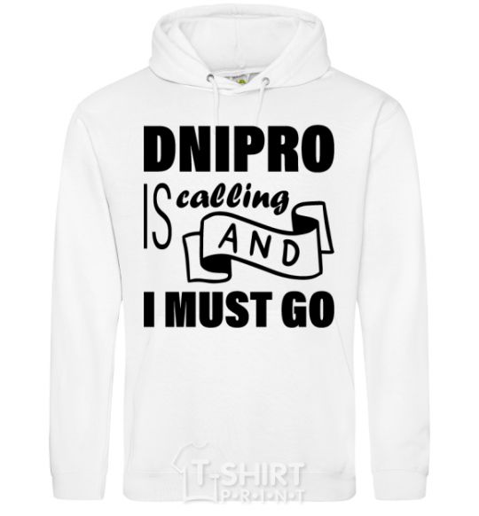 Men`s hoodie Dnipro is calling and i must go White фото