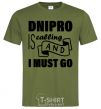 Мужская футболка Dnipro is calling and i must go Оливковый фото