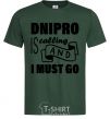 Мужская футболка Dnipro is calling and i must go Темно-зеленый фото