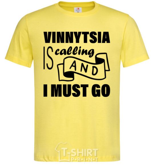 Men's T-Shirt Vinnytsia is calling and i must go cornsilk фото