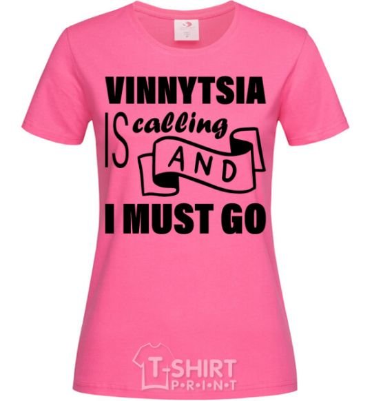 Женская футболка Vinnytsia is calling and i must go Ярко-розовый фото