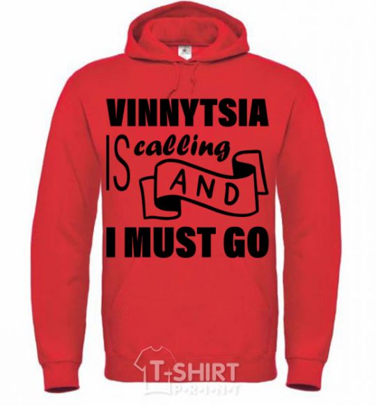 Men`s hoodie Vinnytsia is calling and i must go bright-red фото