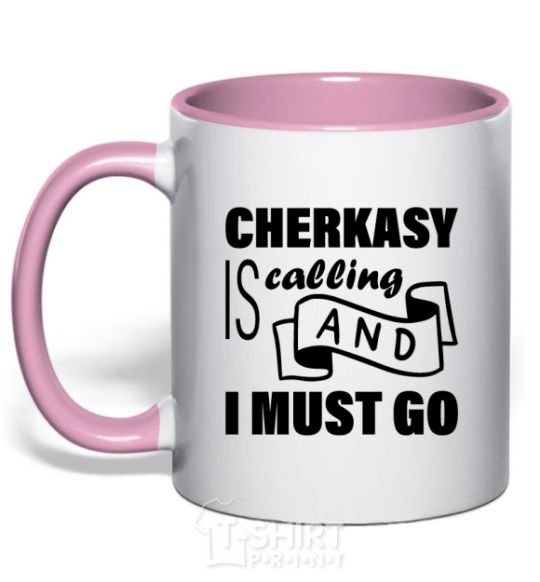 Mug with a colored handle Cherkasy is calling and i must go light-pink фото