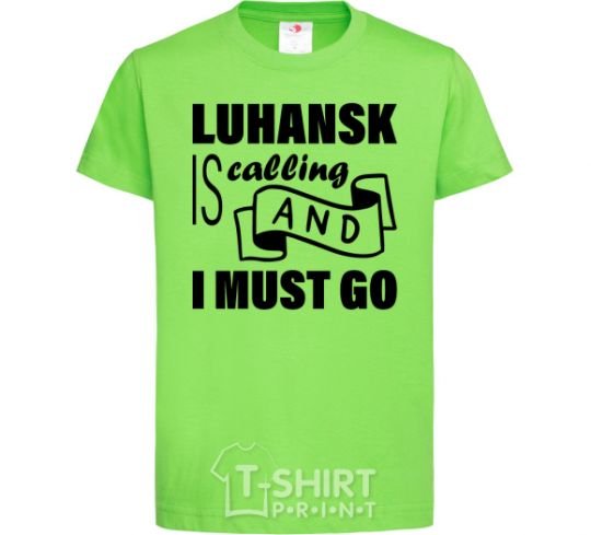Детская футболка Luhansk is calling and i must go Лаймовый фото