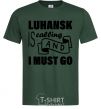 Мужская футболка Luhansk is calling and i must go Темно-зеленый фото