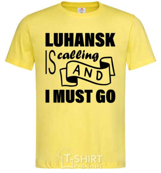 Men's T-Shirt Luhansk is calling and i must go cornsilk фото