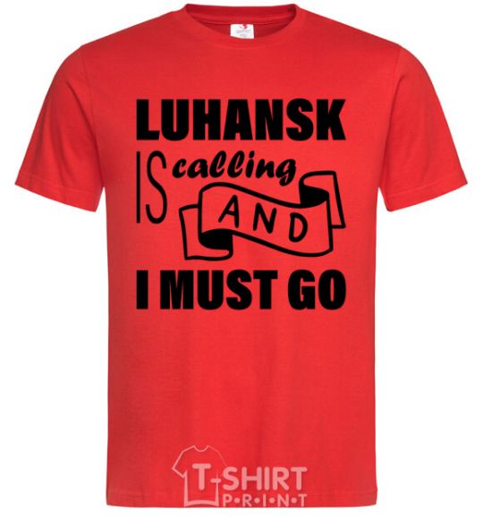 Men's T-Shirt Luhansk is calling and i must go red фото