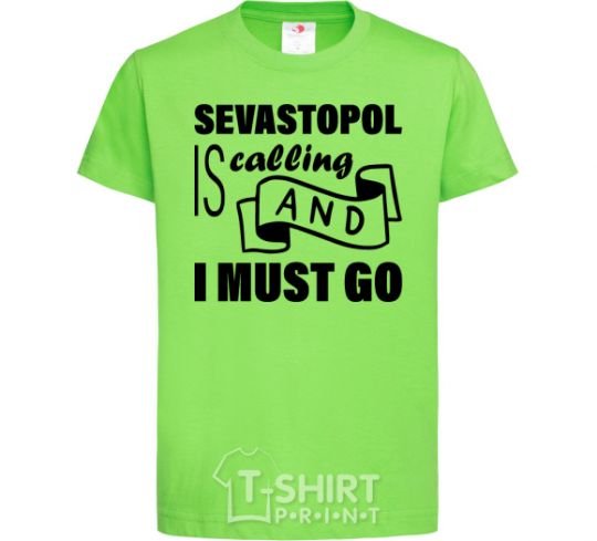 Детская футболка Sevastopol is calling and i must go Лаймовый фото