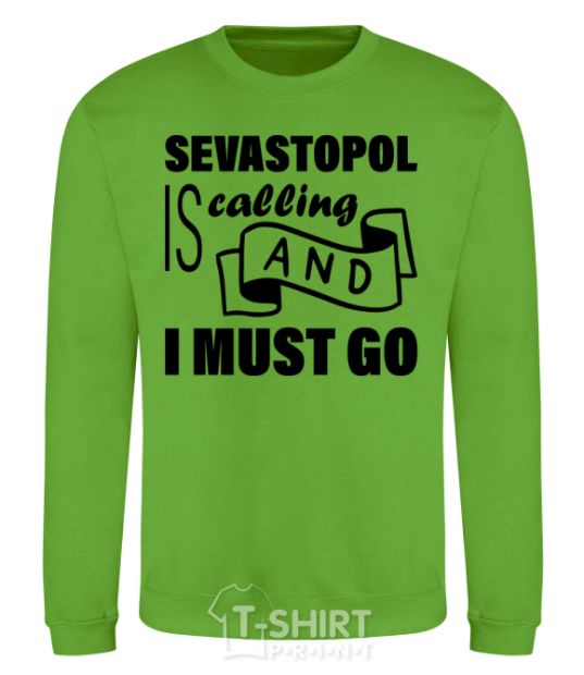 Sweatshirt Sevastopol is calling and i must go orchid-green фото
