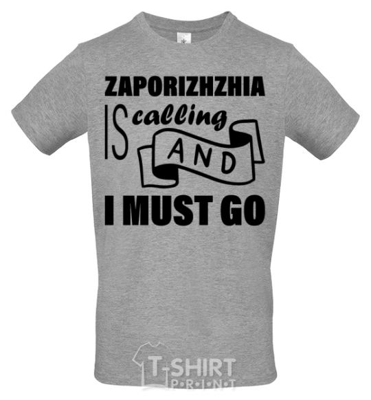 Men's T-Shirt Zaporizhzhia is calling and i must go grey фото