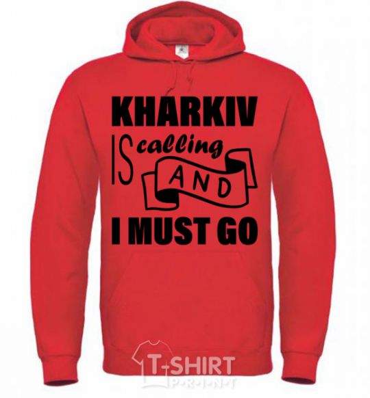 Мужская толстовка (худи) Kharkiv is calling and i must go Ярко-красный фото