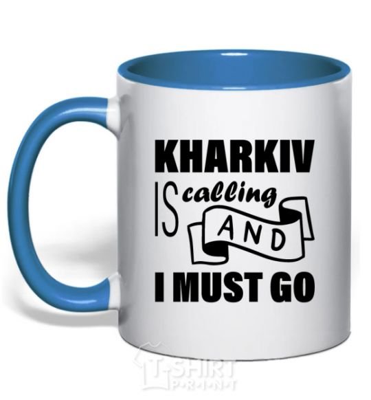 Mug with a colored handle Kharkiv is calling and i must go royal-blue фото
