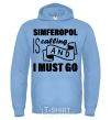 Men`s hoodie Simferopol is calling and i must go sky-blue фото