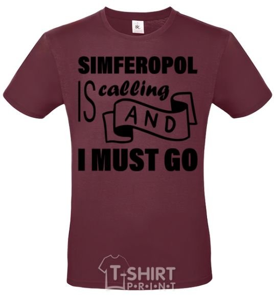Men's T-Shirt Simferopol is calling and i must go burgundy фото