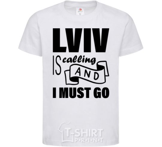 Kids T-shirt Lviv is calling and i must go White фото