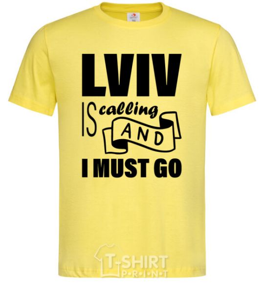 Men's T-Shirt Lviv is calling and i must go cornsilk фото