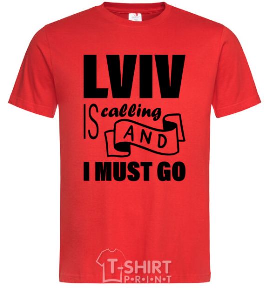 Men's T-Shirt Lviv is calling and i must go red фото