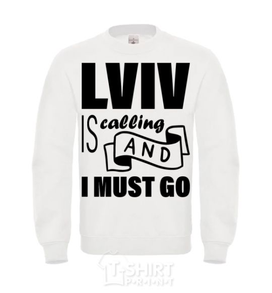 Sweatshirt Lviv is calling and i must go White фото