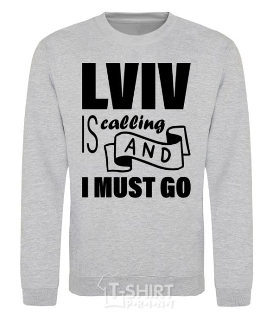 Sweatshirt Lviv is calling and i must go sport-grey фото