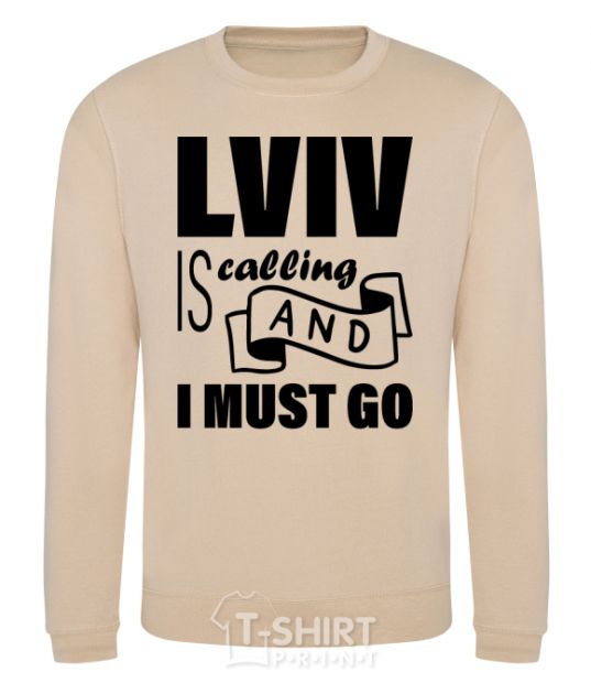 Sweatshirt Lviv is calling and i must go sand фото