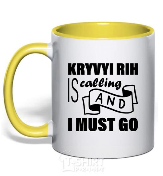 Mug with a colored handle Kryvyi Rig is calling and i must go yellow фото