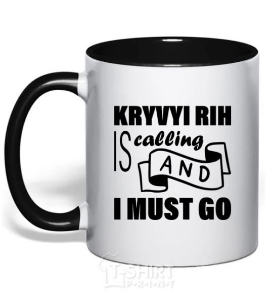 Mug with a colored handle Kryvyi Rig is calling and i must go black фото