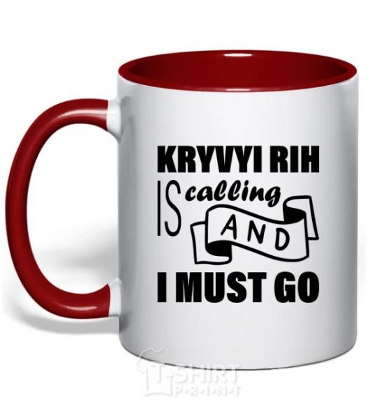 Mug with a colored handle Kryvyi Rig is calling and i must go red фото